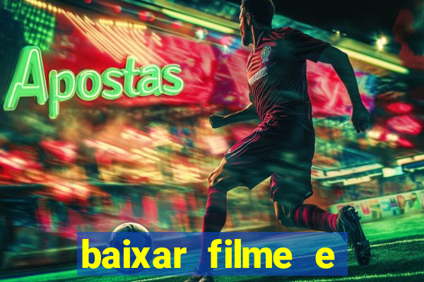 baixar filme e series mp4